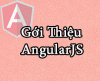 Bài 01: Tổng quan về AngularJS