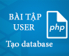 Bài 01:  [Module User] - Tạo database User