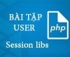 Bài 04:  [Module User] - Thư viện Session