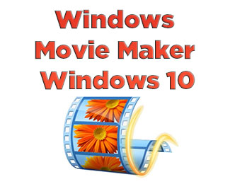 Cách bổ sung Windows Movie Maker trên Win 10