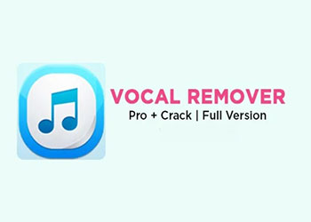 Download Vocal Remover Pro 2023 Full Cr@ck +Portable +APK Free