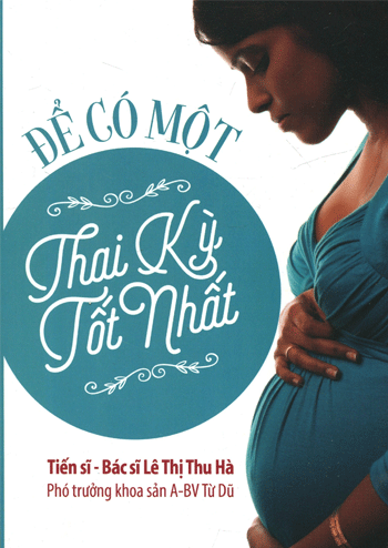 Sách Để có một thai kì tốt nhất