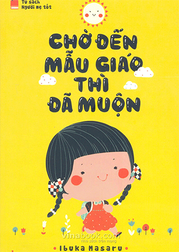 Sách chờ đến mẫu giáo thì đã muộn