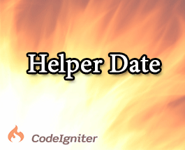 Bài 13: Tìm Hiểu Helper Date Trong Codeigniter