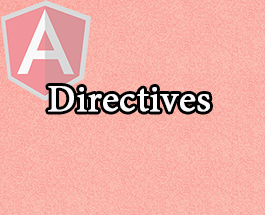 Tim hiểu AngularJS Directives - Danh sách Directives
