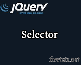 jQuery selector là gì? Trọn bộ selector trong jQuery đầy đủ nhất
