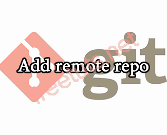Git - Thêm remote Repository
