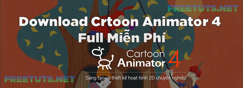 Download Cartoon Animator 4 Pipeline Full miễn phí [Tốc độ cao]