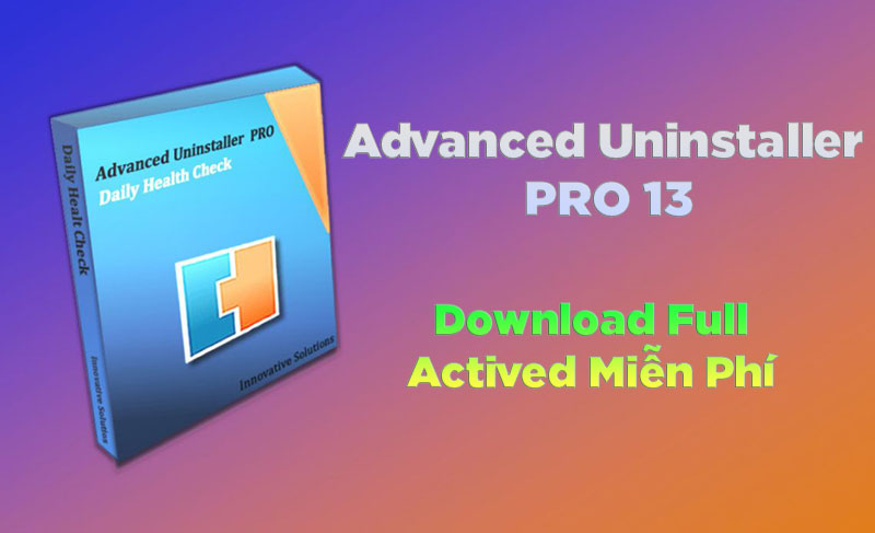 download advanced uninstaller pro 13 full actived mien phi 2020 jpg