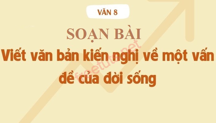 soan bai viet van ban kien nghi ve mot van de cua doi song 1 jpg