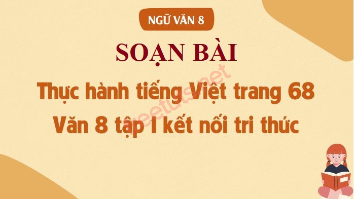 soan bai thuc hanh tieng viet trang 68 1 jpg