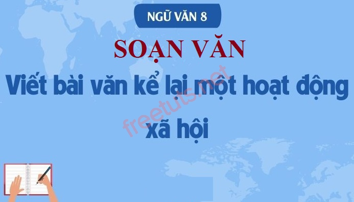 soan bai viet bai van ke lai mot hoat dong xa hoi 1 jpg