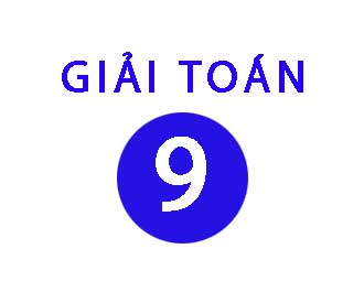 Giải toán lớp 9 giai toan 9 jpg